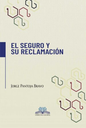 EL SEGURO Y SU RECLAMACIÓN