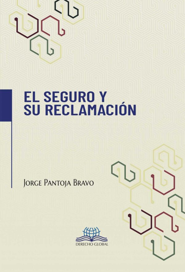 EL SEGURO Y SU RECLAMACIÓN